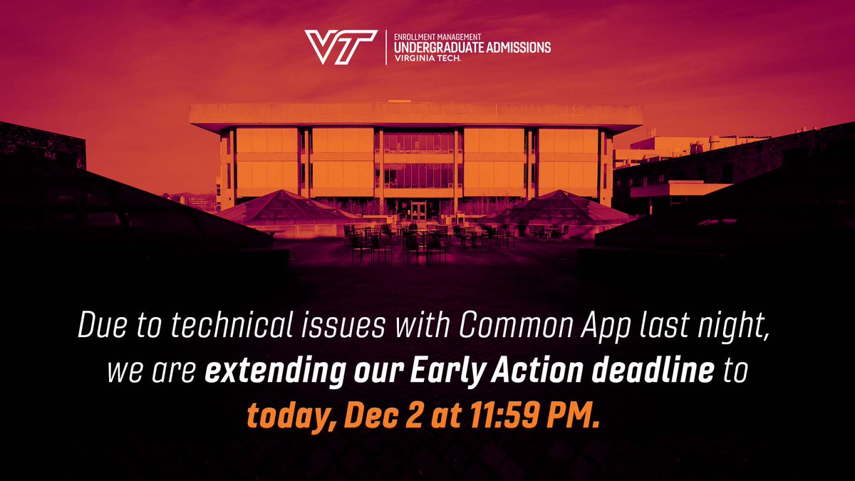We understand there were technical issues with Common App last night, so we've officially extended our Early Action application deadline to tonight at 11:59 PM.

<a href="/virginia_tech/">Virginia Tech</a>