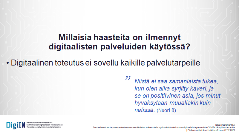 <a href="/lottaevirtanen/">Lotta Virtanen</a> <a href="/STNDigiIN/">DigiIN-hanke</a> -hankkeesta esitti <a href="/HDLsaatio/">Diakonissalaitos</a> tutkimusfoorumissa sosiaalisen tuen tarpeessa olevien nuorten aikuisten kokemuksia hyvinvointiyhteiskunnan digitaalisista palveluista COVID-19-epidemian ajalta. Digi ei aina edistä osallisuuden kokemusta. 👇