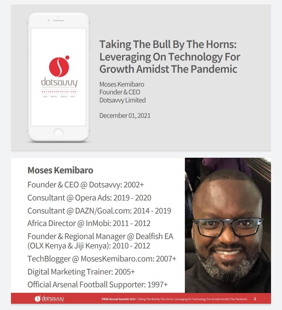 WaviMungala's tweet photo. @moseskemibaro Founder &amp; CEO of @dotsavvy at the @prskkenya #PRSKSummit2021 had a fantastic presentation on Trends around Leveraging on Technology for growth amidst the Pandemic! 

A Thread 🧵 https://t.co/ZKvtfQZ7YW
