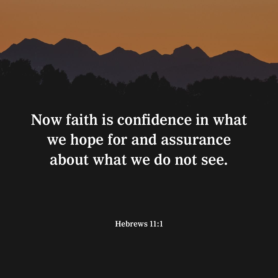 YouVersion's tweet photo. Hebrews 11:1 https://t.co/ob4OLueUoL
