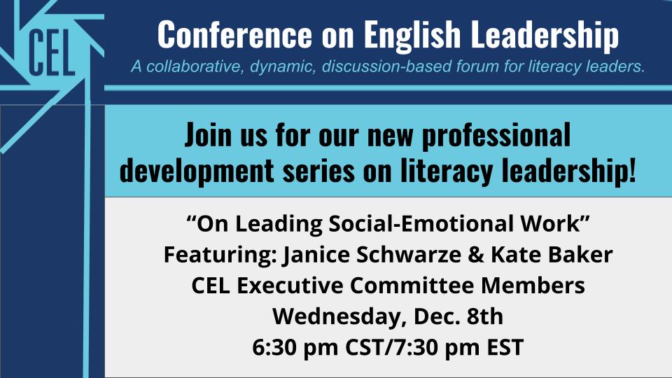 ncte_cel's tweet photo. Coming on Wed. 12/8: A @ncte_cel “On Leadership” event with CEL EC Members @jschwarzeteach &amp; @KtBkr4 “On Leading SEL Work” 

To register: https://t.co/co88SbQZ5e *For CEL Members. Membership via English Leadership Quarterly: https://t.co/UB45fRIYhz #CEL 21 #leadELA #CELchat @ncte https://t.co/VKxBc1MpVH