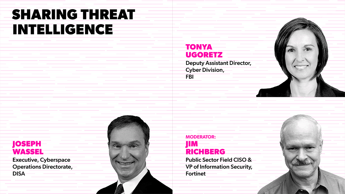 fedscoop's tweet photo. Next, a panel discussion on Sharing Threat Intelligence w/ Tonya Ugoretz, Deputy Assistant Director, Cyber Division, @FBI, and Joseph Wassel, Executive, Cyberspace Operations Directorate, @USDISA. Moderated by Jim Richberg, CISO, Public Sector, @Fortinet. #FortinetSecuritySummit https://t.co/ZIYFW10ugu