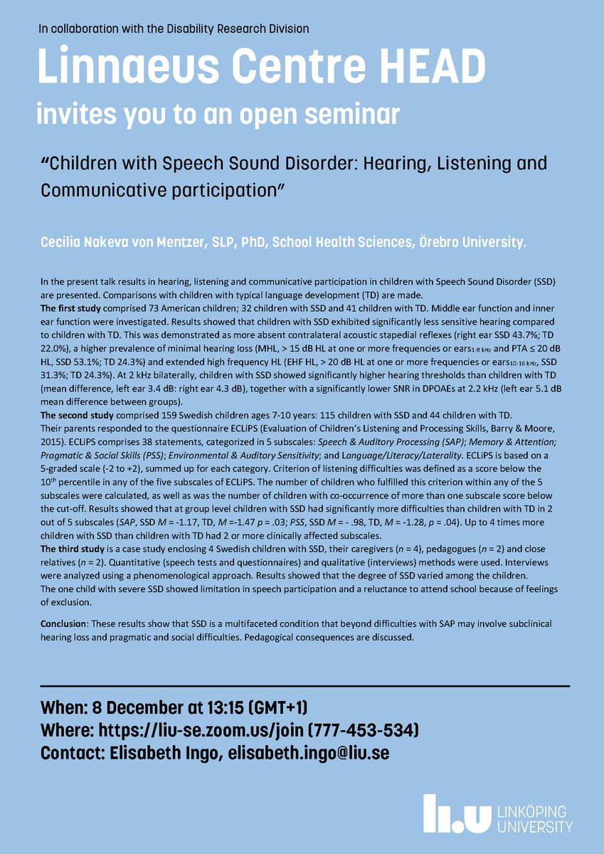 Open seminar 8 December at 13:15 (GMT+1). “Children with Speech Sound Disorder: Hearing, Listening and Communicative participation”. See attached poster for more information. #HearingLoss #Speech liu.se/en/research/li…