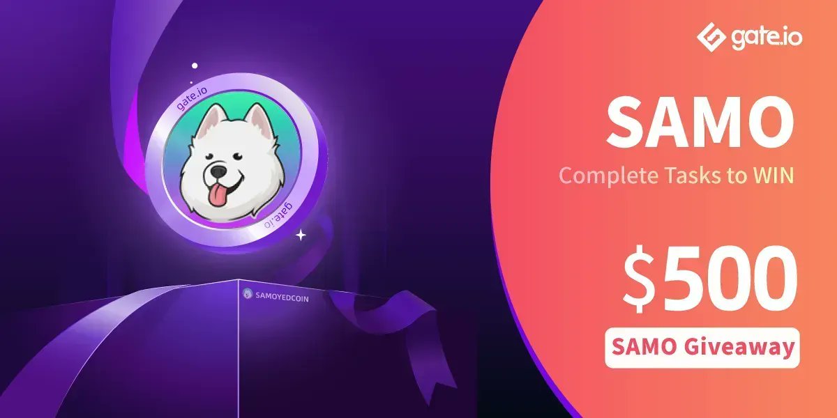 Gate's tweet photo. Get Your Hands On Our https://t.co/8kWqgDWNXb #Giveaway

Share A $500 $SAMO Prize Pool

Tasks
Follow @gate_io &amp; @samoyedcoin
Retweet &amp; @ A Friend
20 Lucky Participants Will Win $25 Each

Details: https://t.co/UBY8zMAENT

#crypto #Gateio" https://t.co/K6gcXatbMt