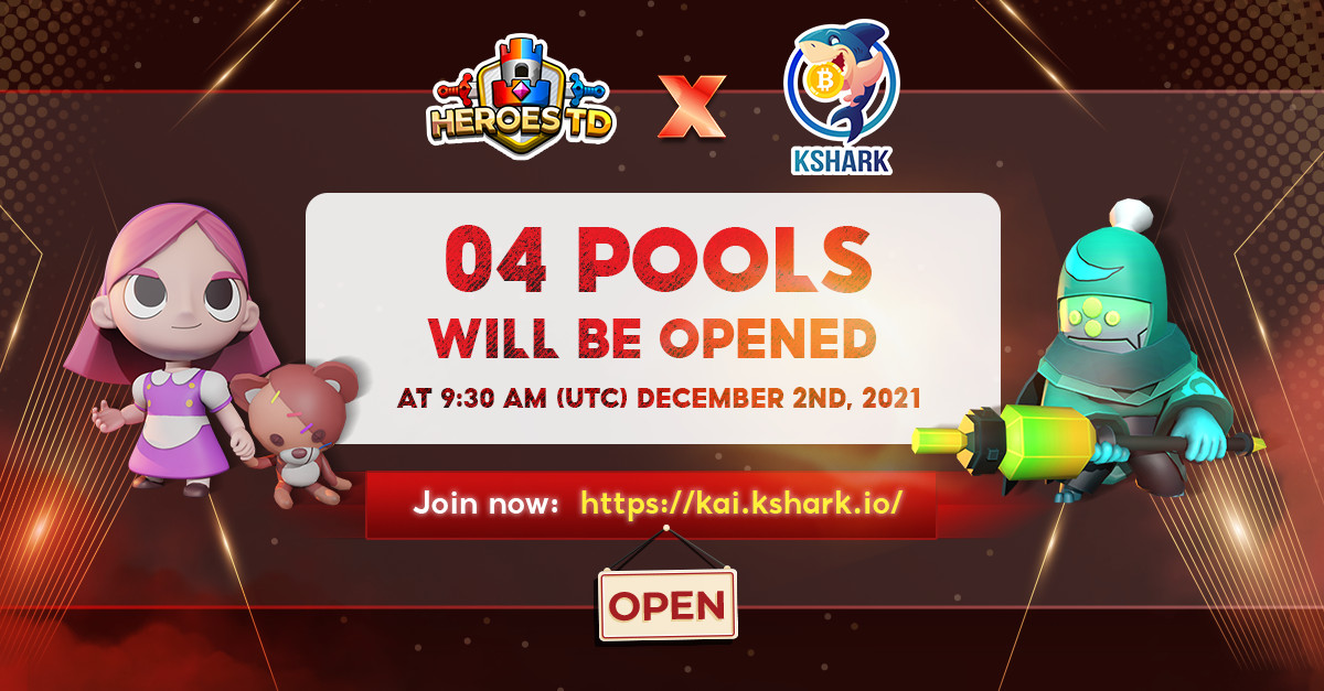 04 Pools will be opened on KShark at 9:00 AM UTC December 02, 2021 for KRC Wallet:
HTD earn BECO X5
HTD earn KAI X5
HTD earn DFL X5
HTD earn DKAI X5
04 farming pairs will also be opened at 11:30 AM.
Join Pools at: kai.kshark.io
#heroestd #nftgame