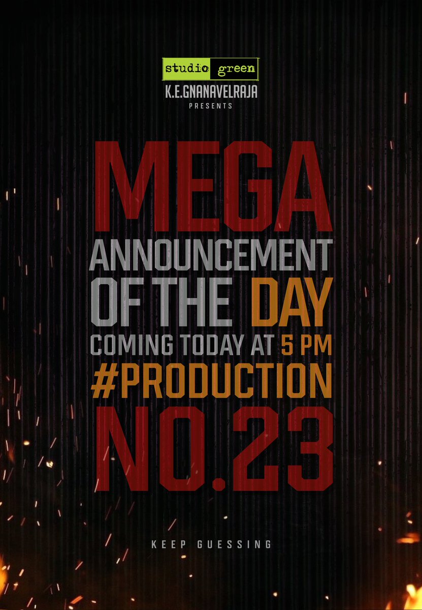 proyuvraaj's tweet photo. .@StudioGreen2's #ProductionNo23 - The Mega Announcement of the Day💥🔥⭐

Coming Today at 5PM 

From @kegvraja @NehaGnanavel @Dhananjayang @digitallynow https://t.co/v1lBPOJBnn