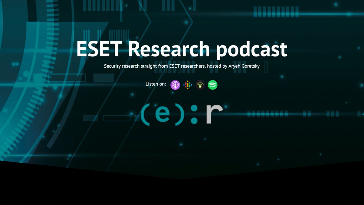 Tired of reading? From now on, you can switch to the audio and listen to @ESETresearch via our new ESET Research podcast. Find it on Spotify, Apple Podcasts, Google Podcasts as well as on PodBean. esetresearch.podbean.com 1/3