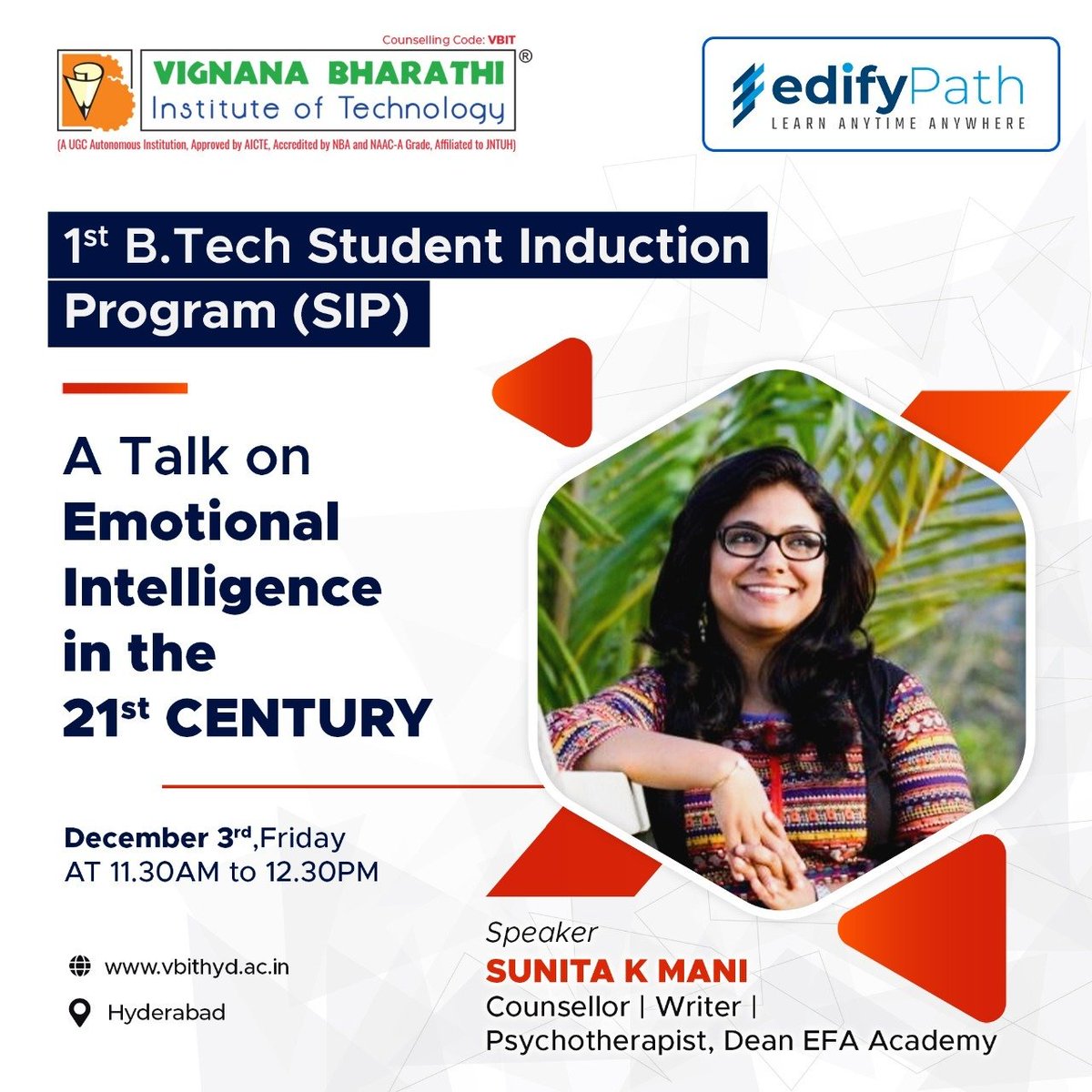 VBITHYD's tweet photo. As a part of 1st https://t.co/1fbigGCJCY Student Induction Program (SIP), VBIT is organising a talk on Emotional Intelligence in the 21st Century on 3rd December 2021. The event will be addressed by Sunita K Mani.
Visit us:- https://t.co/CrD6eGgWlA
#StudentInductionProgram #SIP https://t.co/vwLAjUdKp3