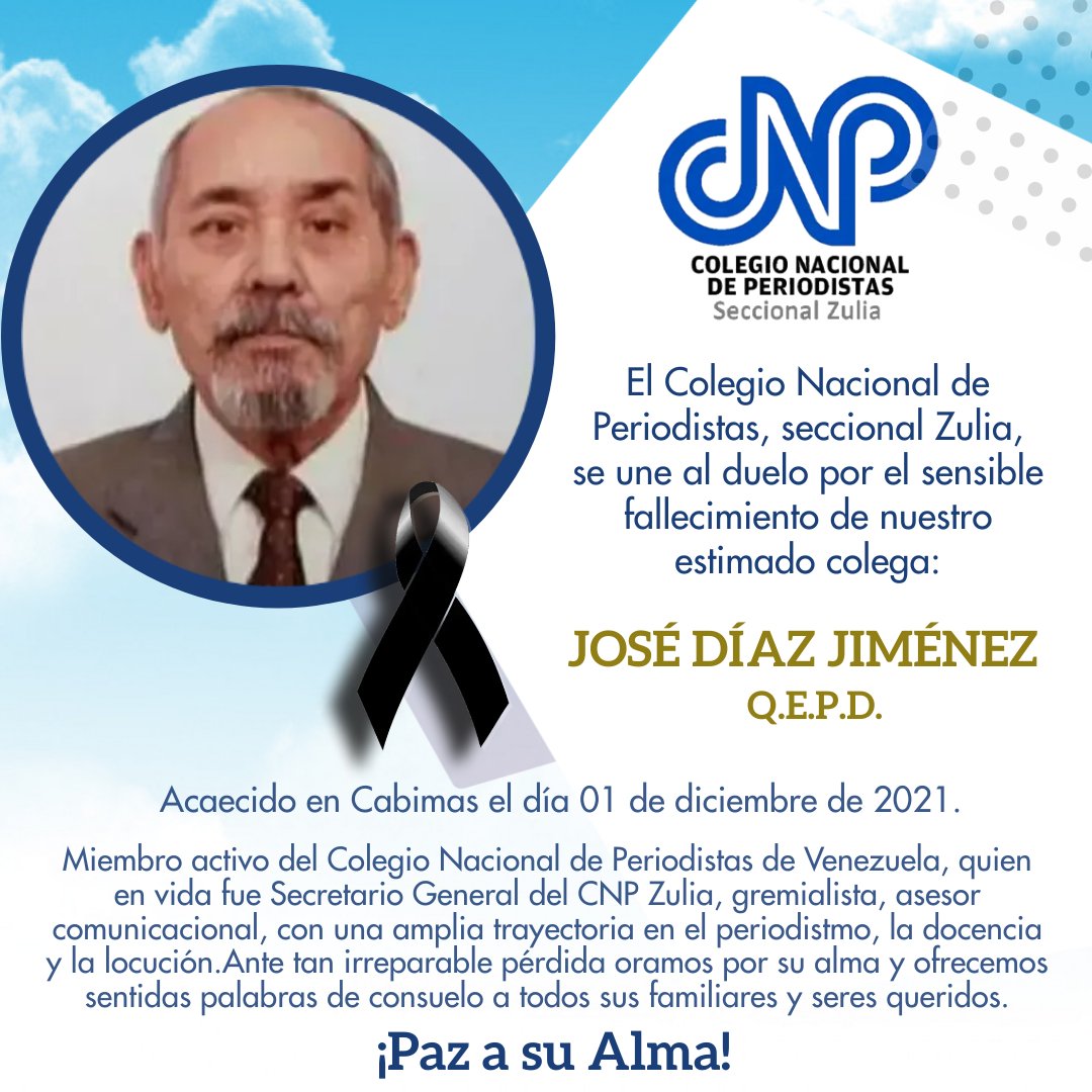 cnpzulia's tweet photo. #Condolencias La Junta Directiva del CNP Zulia se une al duelo por el sensible fallecimiento de nuestro estimado colega: 

JOSÉ  DÍAZ JIMÉNEZ 
Q.E.P.D.

Miembro activo del @cnpven en la seccional @CNPCOL, quien en vida fue Secretario General del CNP ZULIA.
¡Paz a su alma! https://t.co/wKFbufcrhz