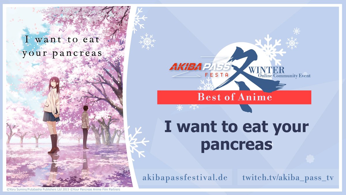 PepperAnime's tweet photo. #IWantToEatYourPancreas #BestOfAnime beim #AKIBAPASSFESTAWINTER vom 10.12. bis 12.12. LIVE auf https://t.co/hrhgE67pdY und https://t.co/J5ggfbkreq #HanabiStream #MatsuriStream #Anime #CommunityEvent // Tickets jetzt im VVK! https://t.co/eznaM7gZcd