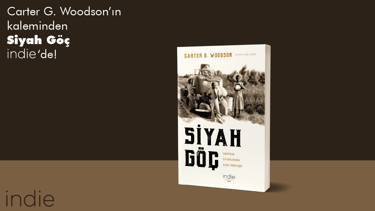 Ülkemizde haklarında pek az şey bilinen Afrikalı-Amerikalı halkına dair kavrayışa katkı yapacağını umduğumuz bu kitabı konuya ilgisi olan herkesin okuması gerekiyor.

"Siyah Göç", Carter G. Woodson, Ocak 2021

l24.im/HAkwTZd