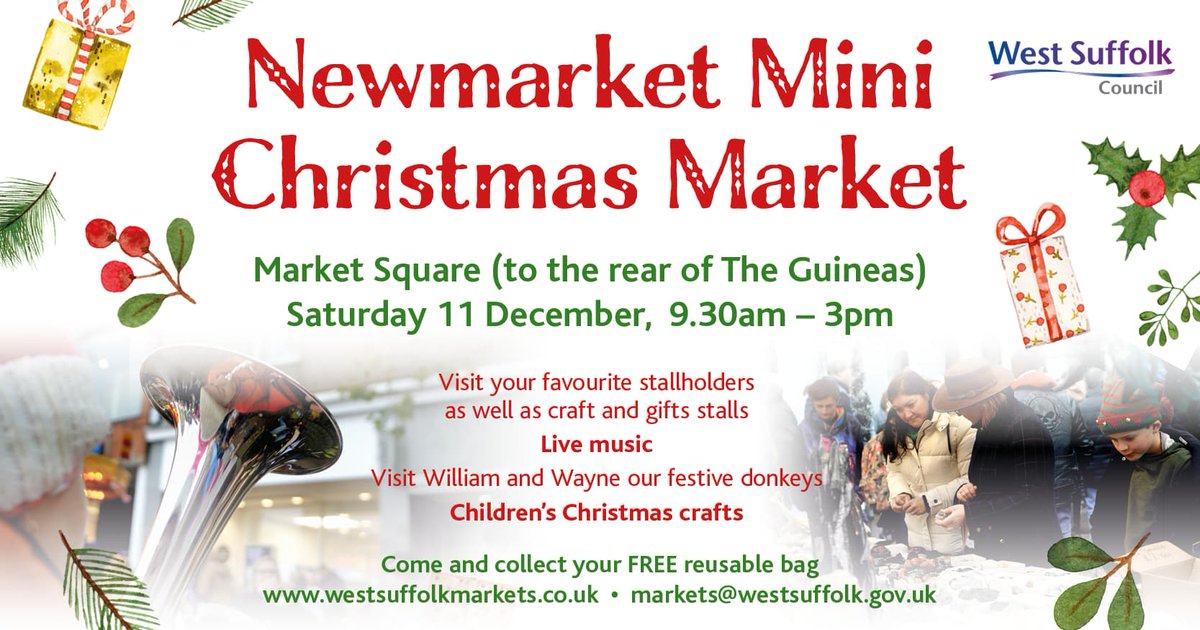 Visit the <a href="/WestSuffolkMKTs/">West Suffolk Council Markets</a> Mini Christmas Market on Sat 11th December