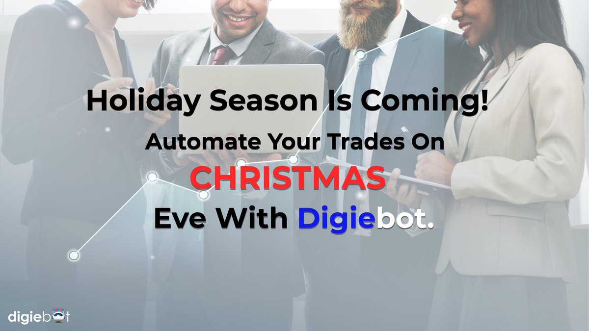 DigieBot's tweet photo. #Digiebot takes care of Trader’s #portfolio while they enjoy the festivities with family.
#trading #passiveincome #crypto https://t.co/DI8vT5dyLu