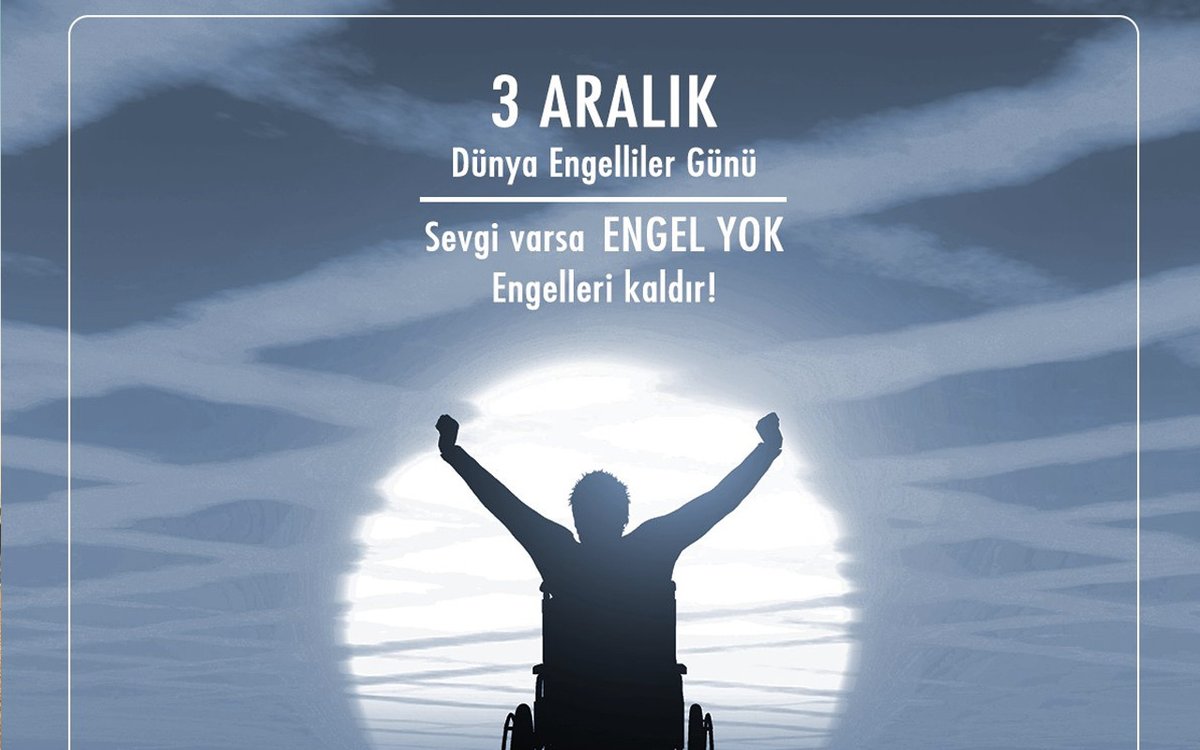 "En büyük engel sevgisizliktir."
3 Aralık Dünya Engelliler Günü.