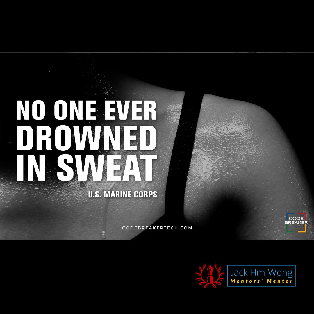 JackHMWong's tweet image. "No One Ever Drowned in Sweat!" ~ U.S. Marine Corps

#BANKCODE #WhyTheyBuy #OneWorldOneLanguage #CodebreakerAI #TakeItToTheBANK #CodebreakerExplore #CodebreakerDiscover #CodebreakerCoaching