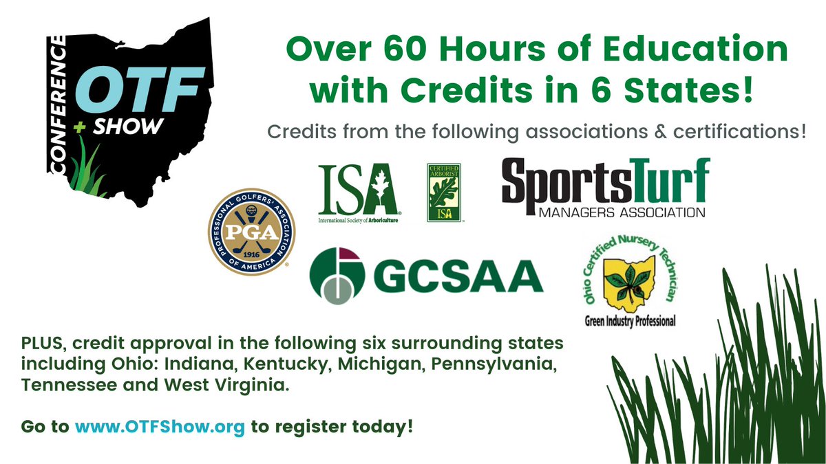 OhioTurfgrass's tweet photo. OTF C+S offers credits from the following associations/certifications: GCSAA, ISA, OCNT, PGA &amp; STMA.  PLUS, credits in six surrounding states including Ohio: Indiana, Kentucky, Michigan, Pennsylvania, Tennessee and West Virginia. Go to https://t.co/Vmoumg1d8P to register today. https://t.co/NbCnv1tB0U