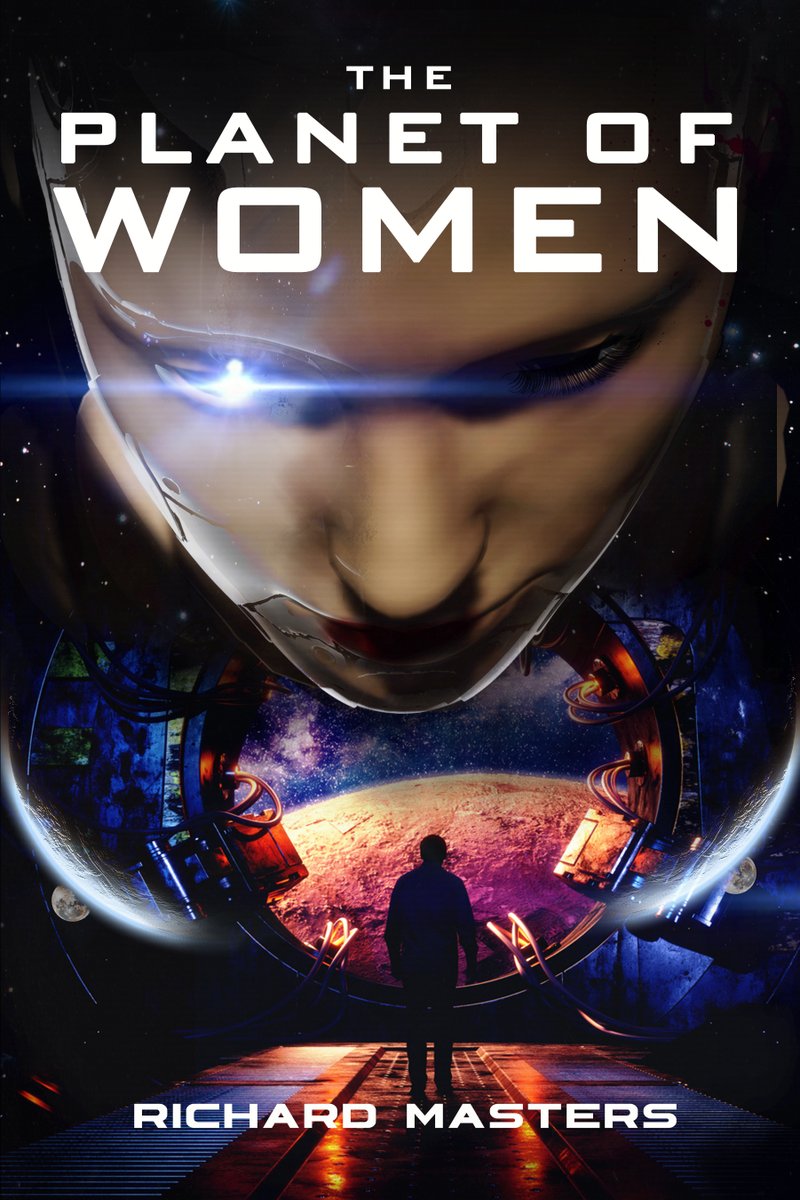 isabelsbooks's tweet photo. #Amreading #Newrelease: The Planet of Women by Richard Masters
Grab YOUR Copy NOW: https://t.co/rzzHeRHQB8 via @amazon
#Bookboost #Mustread #Writerslift #ScienceFiction #Scifibooks #Epic #Fantasy #SpaceOpera #NewScienceFiction #kindle #KindleUnlimited #KindleBooks #Books https://t.co/nByHPZty03