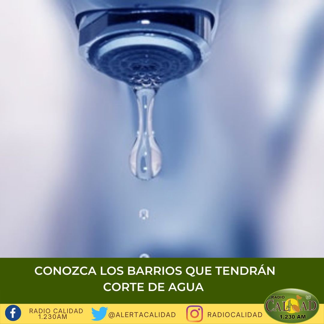 AlertaCalidad's tweet image. Estos son los barrios que tendrán corte de #acueducto:

•Ciudadela Pasoancho cra 81 #13ª-25
•San Cayetano cra 14 #1-14
•Arboledas Cll 8 oeste #4-120
•Tequendama cra 39 # 5D-00
•Prados de limonar Cll 14 # Cra 70
•Siloé cra 46 # 28 oeste

#NoticiasCalidad @EMCALIoficial