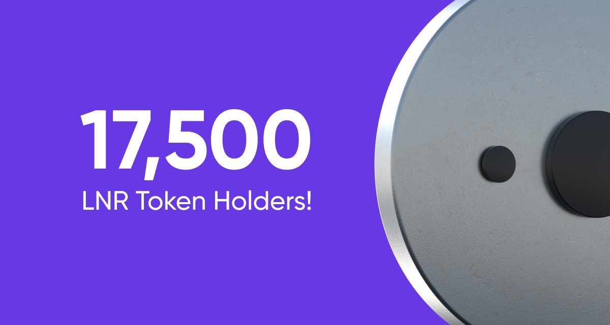 $LNR has surpassed 17,500 holders!