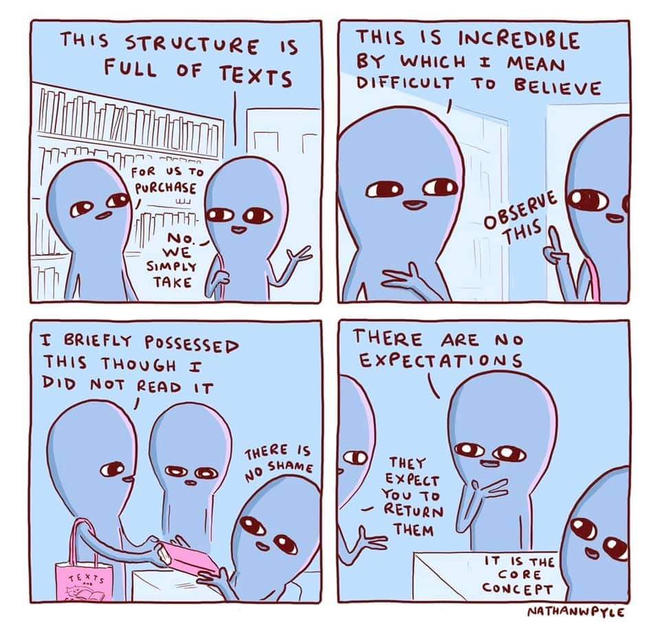 Libraries are out of this world. 👽

🎨: <a href="/nathanwpyle/">Nathan W Pyle</a>