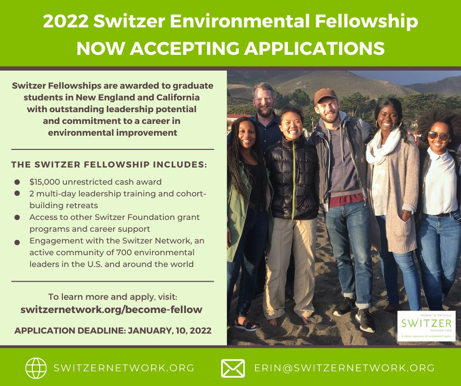 Applications are now being accepted for 2022 Switzer Fellowships! Fellowships are awarded to top graduate students in New England and California who are committed to environmental improvement. Application deadline: January 10, 2022. Please share!  switzernetwork.org/become-fellow/