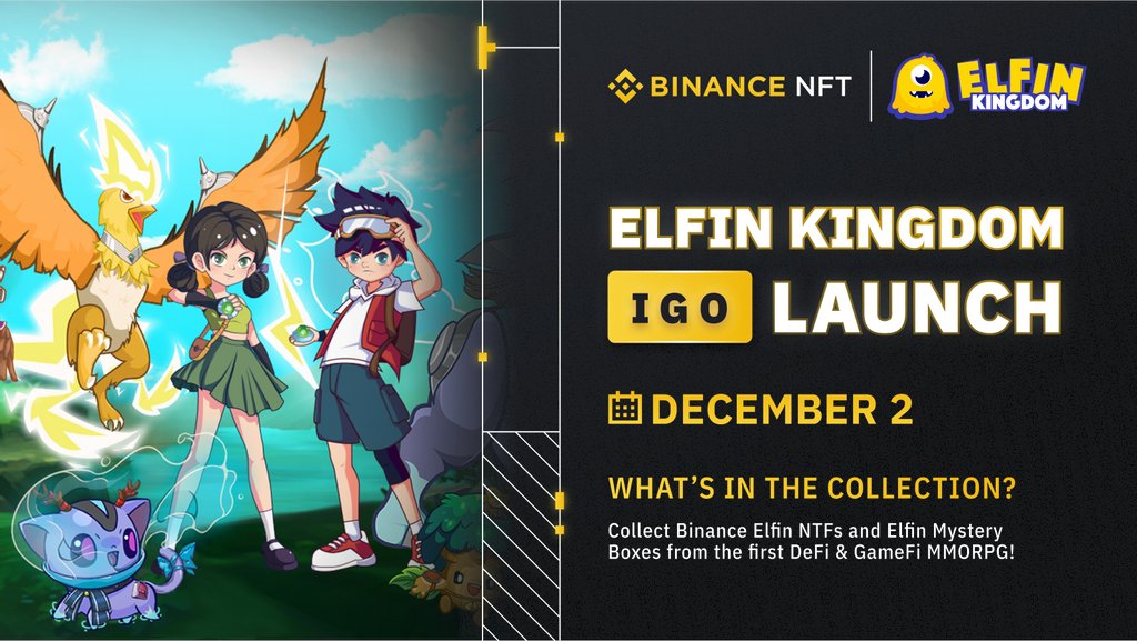 The <a href="/elfinkingdom/">Elfin Games</a> IGO event will be launching in 30 mins!  🎉

Head over to the Binance Marketplace to get yourself these limited edition Elfin Kingdom NFT packs and exclusive Elfins on the live auction.

Check it out👇

binance.com/en/nft/event/E…