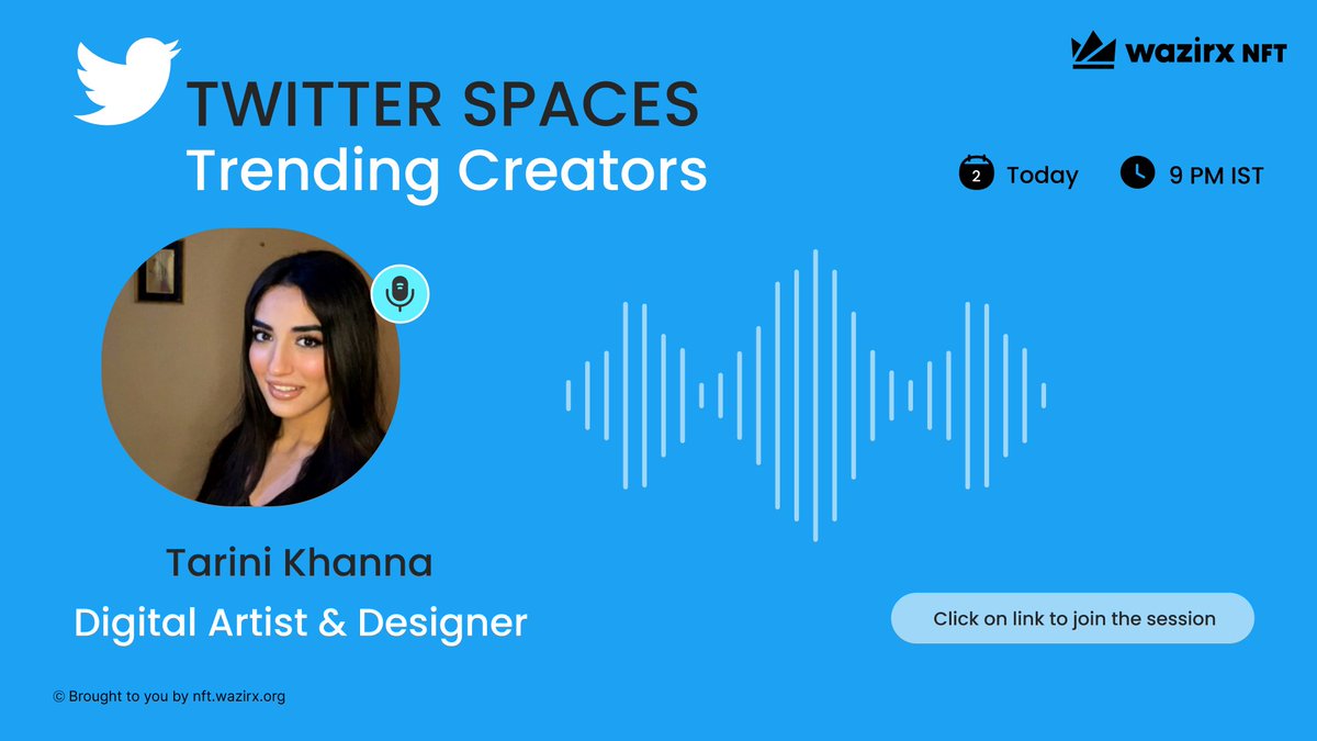 WazirXNFT's tweet photo. Trending Creators and their NFTs on @WazirXNFT marketplace.🚀

Join us with @tarinikhanna97, and our WazirX NFT Community on TwitterSpaces today at 9 pm IST! 🤩

Join at👇
https://t.co/6R4qVQLvaW

See you there!😎

#WazirXNFT #NFTCommunity #HumanityFirst #NFTCollector #NFTCreator https://t.co/HdxvNst9if