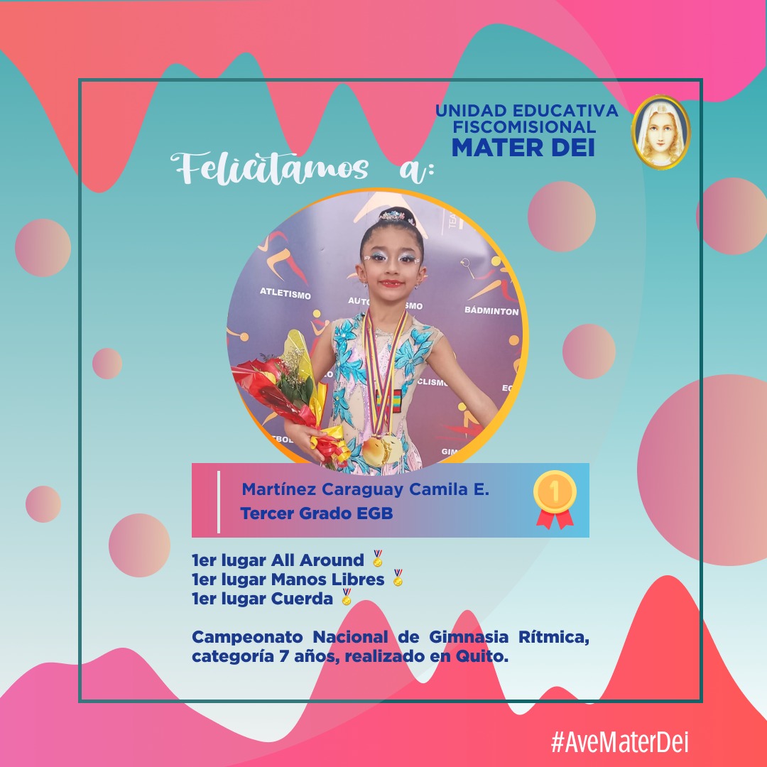 uefmaterdei's tweet photo. Felicitamos a la niña Camila Elizabeth Martínez Caraguay, estudiante de Tercer grado y destacada #DeportistaLojana  por haber obtenido tres medallas de #Oro en el Campeonato Nacional de Gimnasia Rítmica realizado en #Quito. #campeonato #GimnasiaRitmica #FedeLoja #AveMaterDei https://t.co/5Gapx2ZI4C