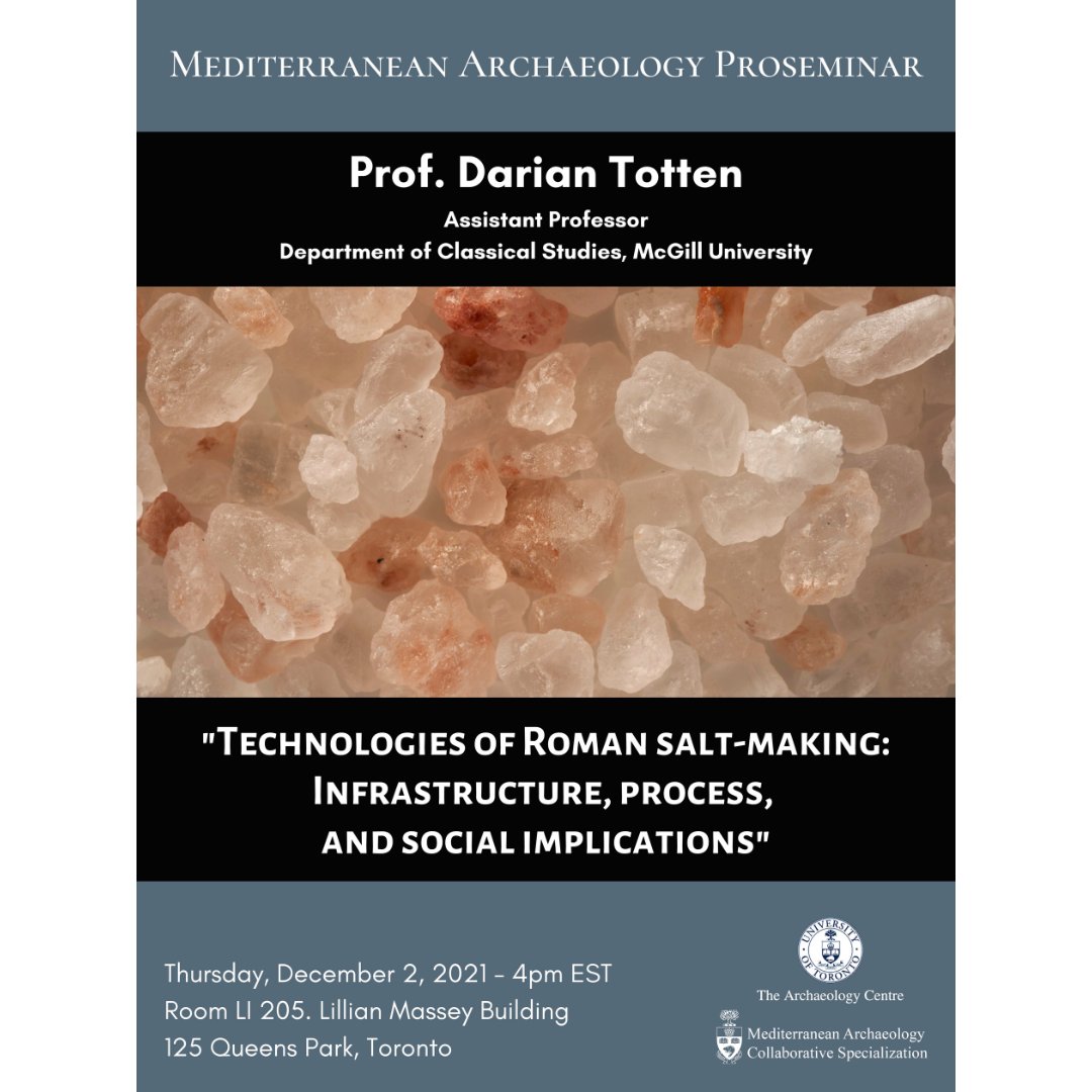 The <a href="/MacsUofT/">Mediterranean Archaeology UofT</a> Proseminar series and <a href="/ArchCentreUofT/">The Archaeology Centre</a> present an in person lecture by Prof. Darian Totten (<a href="/mcgillu/">McGill University</a>) titled: “Technologies of Roman salt-making: Infrastructure, process, and social implications.” #archaeology #ClassicsTwitter