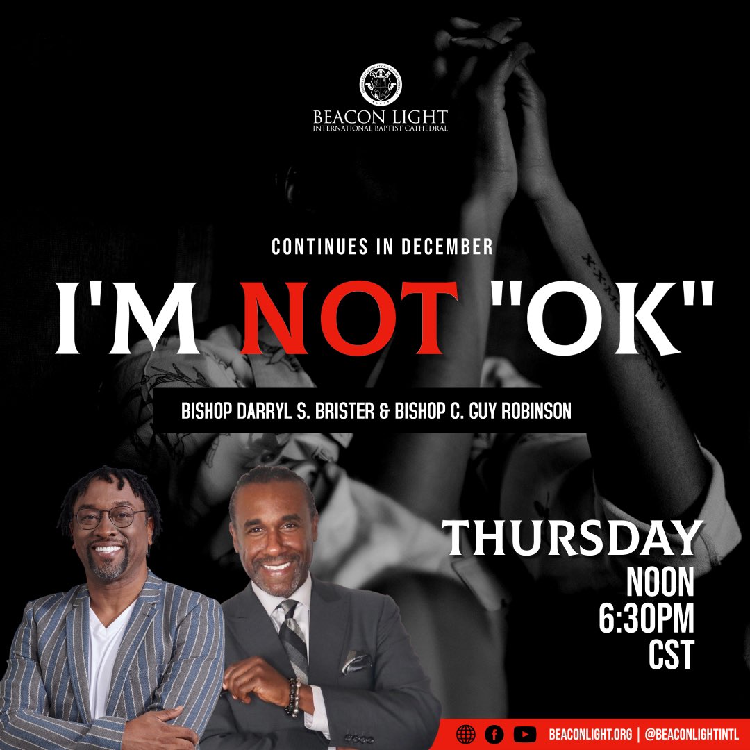 BeaconLightIntl's tweet photo. Family, the help we didn’t know we needed is extended for 3 more weeks!
Join us today for Week 4 of the ‘I’m NOT Ok’ discussion with Bishop Brister and Bishop C. Guy Robinson!
Tune in at https://t.co/MpMDqAMTIP, YouTube, and Facebook.
https://t.co/kNZWRpeFr1