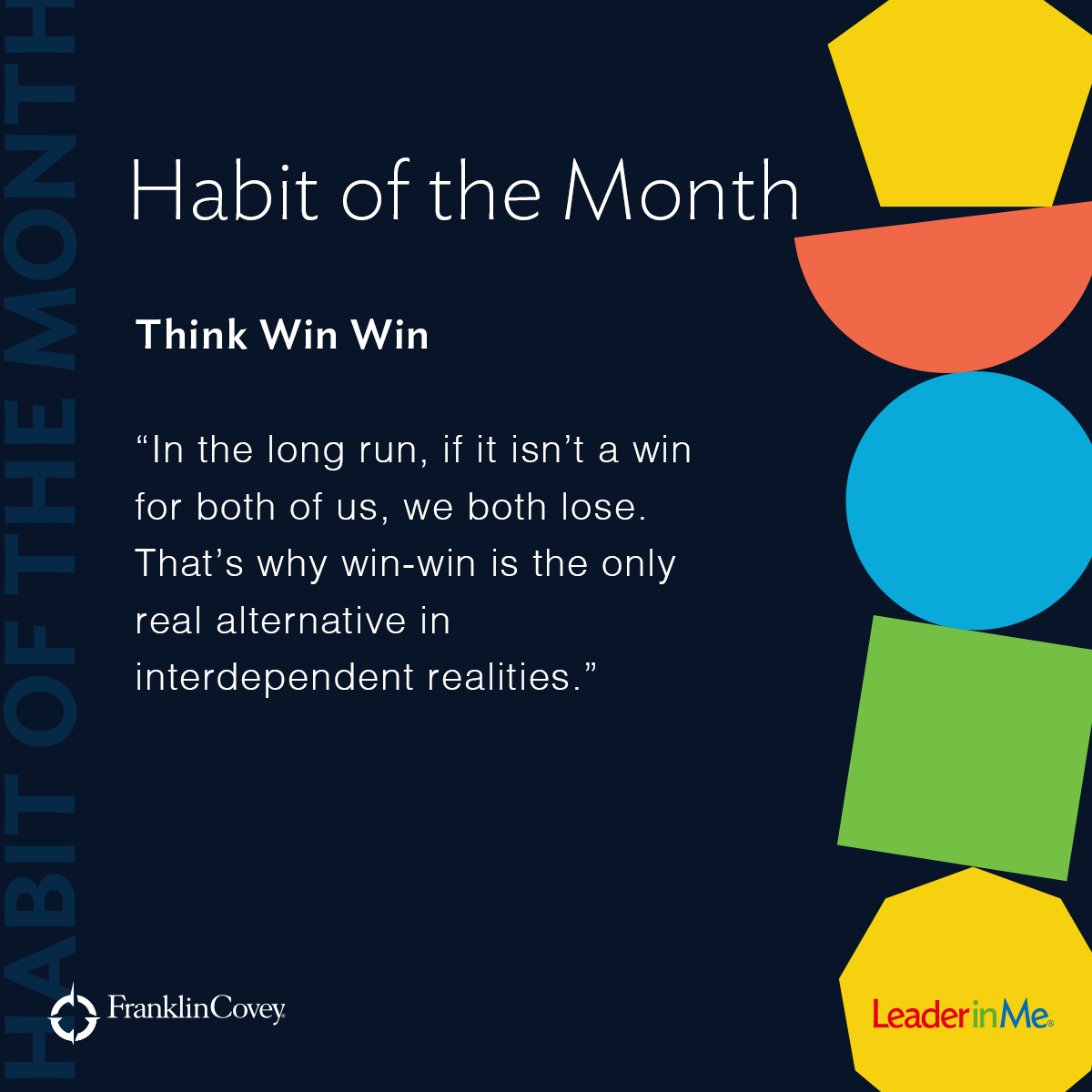 TheLeaderinMe's tweet photo. Think Win-Win. 

Think Win-Win isn’t about being nice, nor is it a quick-fix technique. It is a character-based code for human interaction and collaboration. 

#LeaderInMe #Lead #Leadership #HabitOfTheMonth https://t.co/av8v0LKzW6