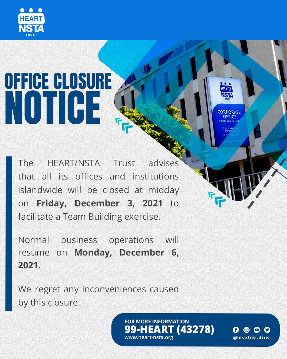 #ClosureNotice - All HEART offices and institutions islandwide will be closed at midday on Friday, December 3, 2021.   Normal business operations will resume on Monday, December 6, 2021.  We regret any inconveniences caused by this closure.  #HEARTNSTATrust