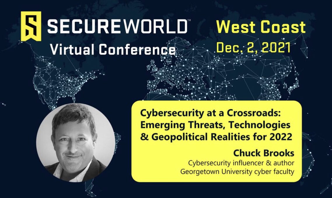 ChuckDBrooks's tweet photo. Please join me today for SecureWorld West Coast as I’ll be keynoting on emerging trends and tech in cybersecurity.
You can register here with promo code SWVCSOC: https://t.co/WdFO6kZjH8
Thank you! @ChuckDBrooks
#SecureWorldVirtual #cybersecurity #tech https://t.co/Bk8J31mbFm