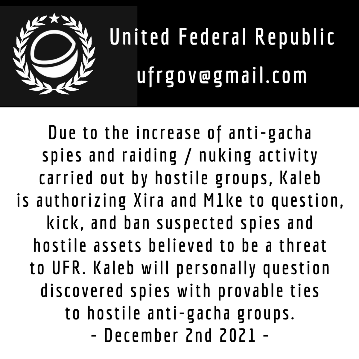 UFRHQ's tweet photo. Kaleb has decided to enact policy to prevent the infiltration of spies and hostile assets in the UFR server that may leak to breaches, doxing, social engineering, and the entire server getting nuked. The policy below authorizes Xira and M1ke to take appropriate action. https://t.co/pFuPtIPnXv