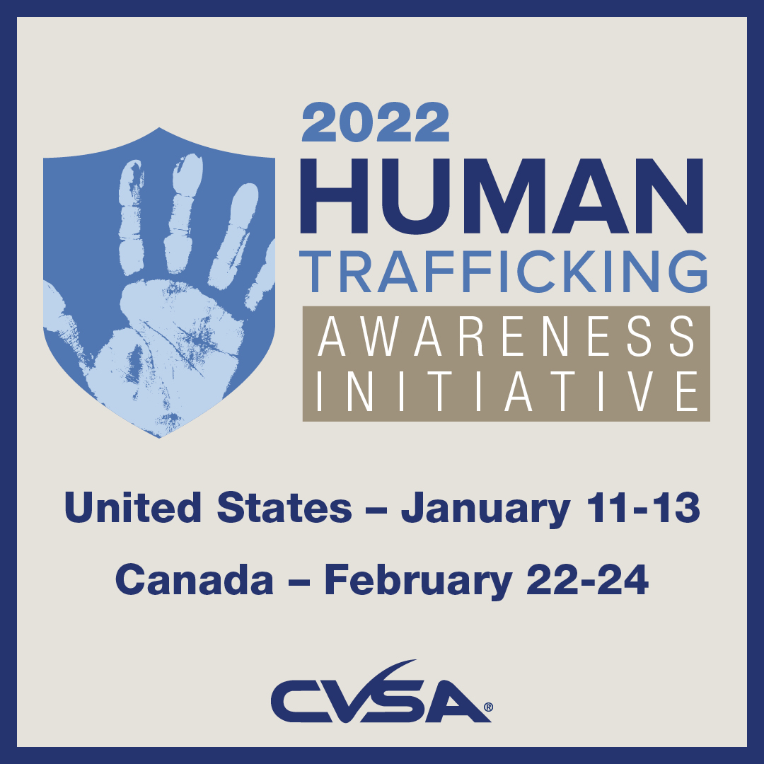CVSA on Twitter: "CVSA's new Human Trafficking Awareness Initiative is next month (Jan. 11-13) in the U.S. & Feb. 22-24 in Canada. This initiative aims to educate people about human trafficking, the