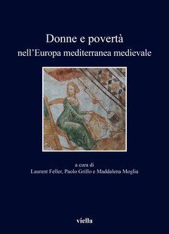 Parution de "Donne e povertà nell’Europa mediterranea medievale", Éd. Laurent Feller, Paolo Grillo, Maddalena Moglia, Viella, 2021 (I libri di Viella, 401), 256 p. ISBN : 9788833138541. Prix : € 28.
viella.it/libro/97888331…