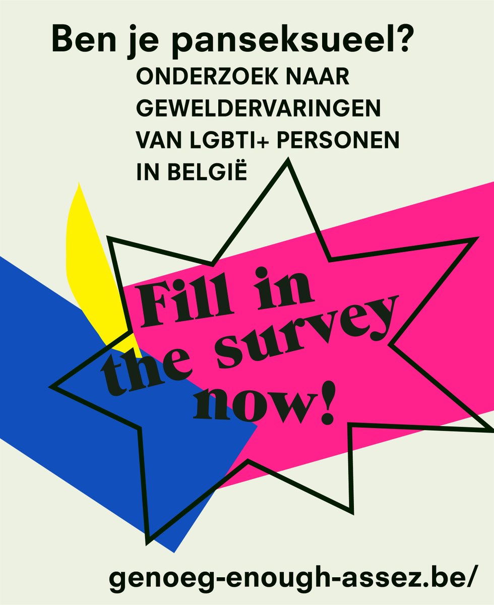 Ben jij panseksueel? Dan zoeken wij ook jou om deel te nemen aan het onderzoek naar ervaringen met geweld van LGBTI+ personen.

Vul de survey nu in op genoeg-enough-assez.be.

#panseksualiteit #genoeg #enough #assez #LGBTI #geweld #gelijkekansen #laatvanjehoren #onderzoek