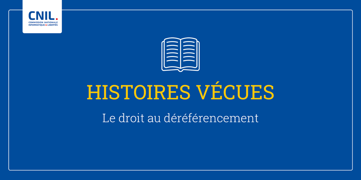 CNIL's tweet photo. #HistoireVécue 📖 Droit au déréférencement | Julien souhaite obtenir le déréférencement d’articles, publiés sur un blog, relatant les actions d’un comité de soutien qui s’était créé en réaction à son licenciement. https://t.co/IYKhASBbjJ