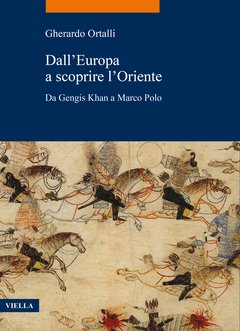 Parution de "Gherardo Ortalli, Dall’Europa a scoprire l’Oriente. Da Gengis Khan a Marco Polo", Viella, 2021 (La storia. Temi, 93), 164 p. ISBN : 9788833137957. Prix : € 20,00.
viella.it/libro/97888331…