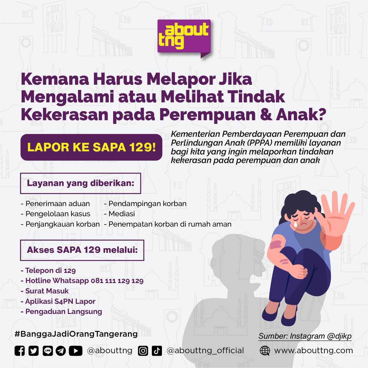 abouttng's tweet photo. Jangan ragu untuk melaporkan jika mengalami atau melihat kejadian kekerasan pada perempuan dan anak! Semua laporan ke layanan Sapa 129 bersifat rahasia dan tidak dipungut biaya.

#abouttng https://t.co/fOkfb4eWmT