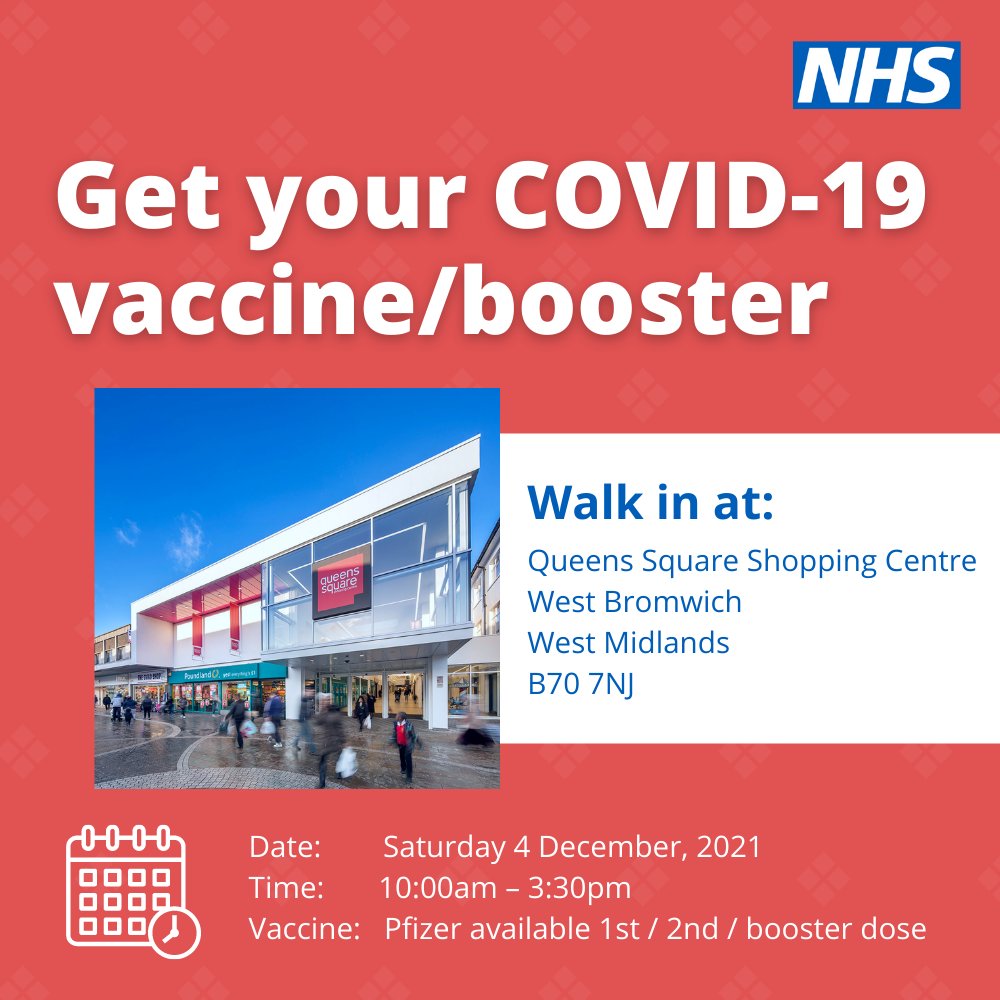 There is a pop-up COVID-19 vaccine clinic at the Queens Square Shopping Centre, #WestBromwich this Saturday 4 December, 10am to 3.30pm🗓️ All those eligible can get their 1st, 2nd or booster vaccines💉 Find out who is eligible👇: blackcountryandwestbirmccg.nhs.uk/your-health-se… #VaccinateBCWB