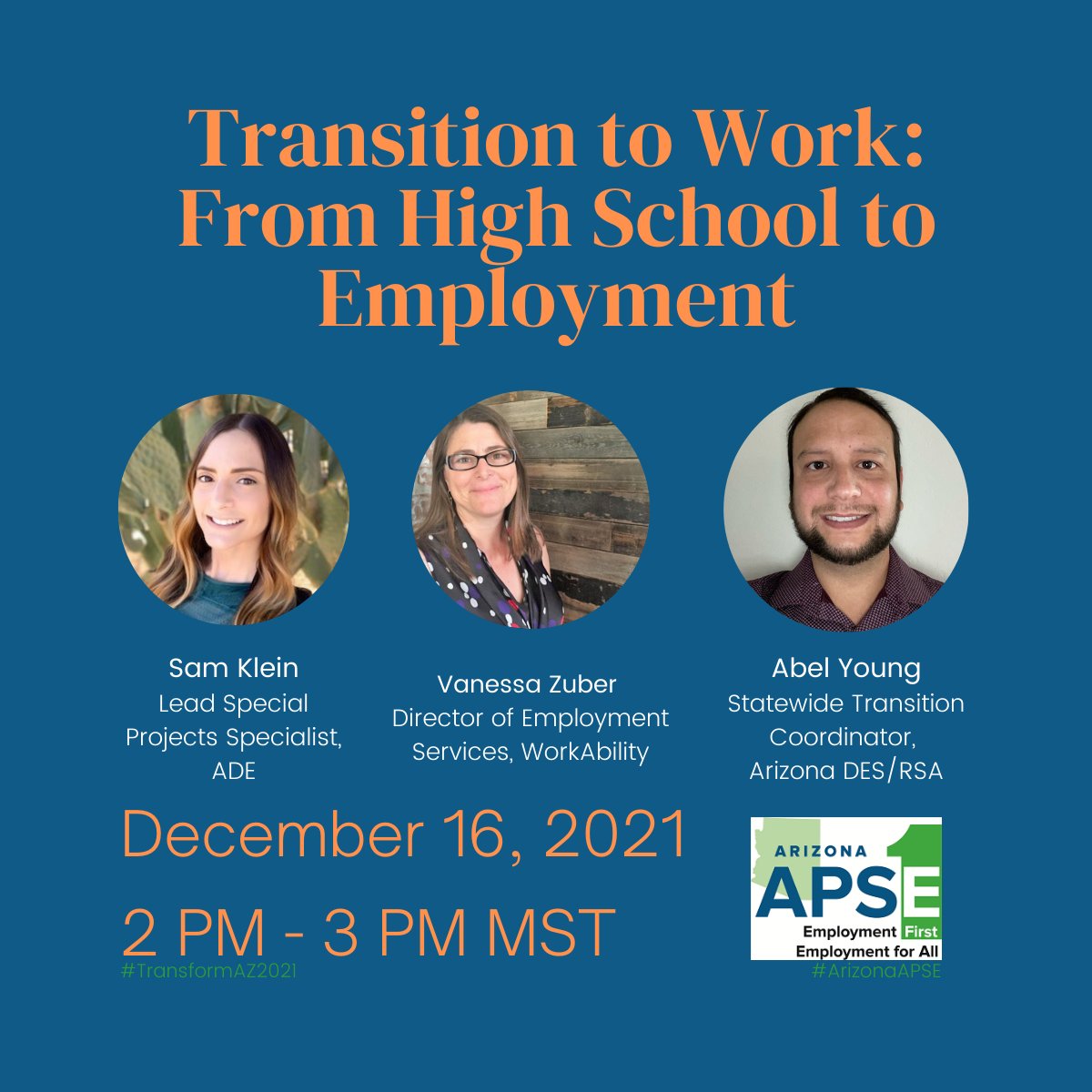 ApseAz's tweet photo. This week, we have highlighted our presenters for our webinar on December 16th on transition services in Arizona and how this promotes successful outcomes for youth moving into the workforce! #TransformAZ2021 #weallworkAZ #ArizonaAPSE
Register:https://t.co/RAxIVRXon9 https://t.co/uYuBcheKRA