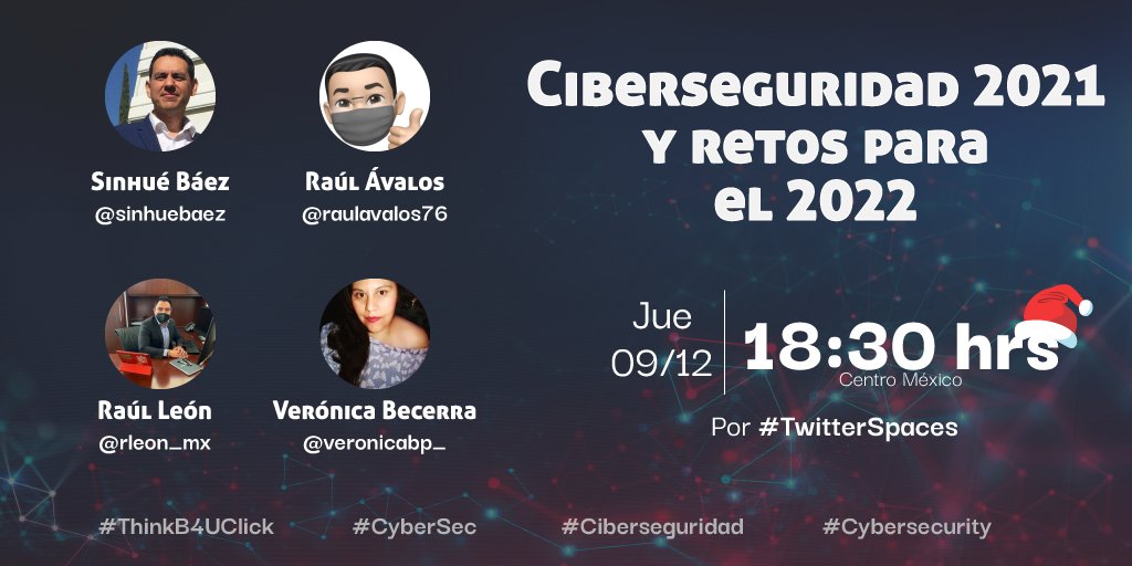 veronicabp_'s tweet photo. Los esperamos en el último #TwitterSpaces de 2021, haremos un recuento de las #ciberamenazas del año y las tendencias y nuevos retos en materia de #ciberseguridad para el 2022

@sinhuebaez  @rleon_mx @raulavalos76 @veronicabp_ 
👇👇👇 https://t.co/AjlIv8puNH