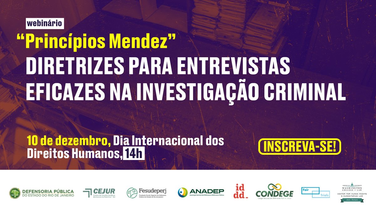 📢 10 de Dezembro, Dia Internacional dos Direitos Humanos Junte-se a nós para discutir como utilizar na prática os chamados 'Princípios de Mendez', que propõem alternativas eficazes aos métodos de interrogatório coercivo para extrair confissões. ➡️ bit.ly/PrincipiosMend…