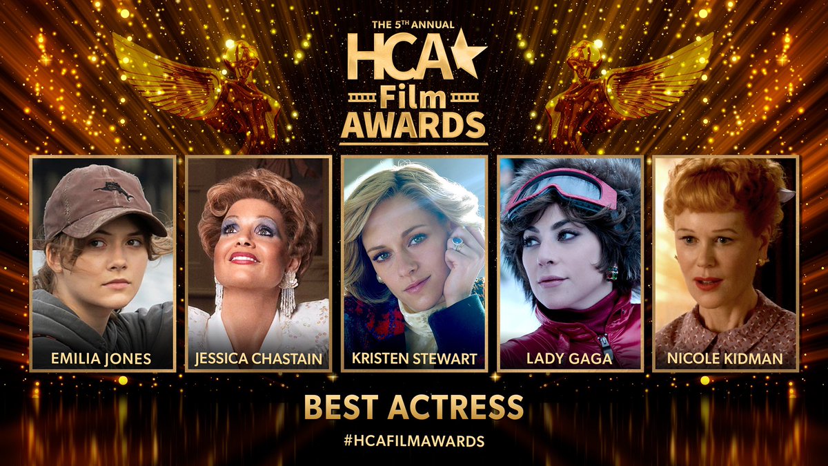 The nominees for Best Actress are: 
 
Emilia Jones, #CODAFilm 
Jessica Chastain, #TheEyesOfTammyFaye 
Kristen Stewart, #Spencer 
Lady Gaga,#HouseofGucci 
Nicole Kidman, #BeingTheRicardos 

#HCAFilmAwards #BestActress