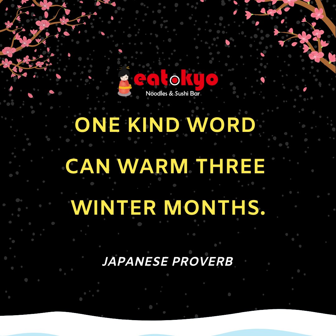 EatokyoCapel's tweet photo. One kind word can warm three winter months - Japanese Proverb 🎎❤️❄️

#onekindworkcanwarmthreewintermonths #one #kind #word #warm #winter #month #bekind #kindness #japan #japanese #proverb #japaneseproverb #EatokyoCapelStreet #Eatokyo https://t.co/DIo8yGHpbI