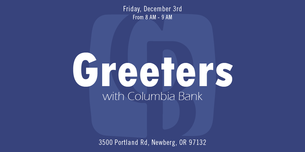 CVC_Commerce's tweet photo. All are welcome! Come to Columbia Bank on December 3rd from 8-9am and enjoy free coffee, snacks, and door prizes! 

#event #greeters #chehalemvalleychamberofcommerce #loveinc #firstfederal #supportlocal #supportlocalbusiness https://t.co/AKEBuypHC9