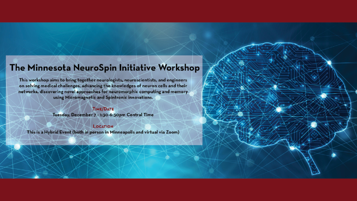 IEEEBrain's tweet photo. Here's another great #event you may want to check out. Our friends at the Minnesota #NeuroSpin Initiative are hosting an inaugural #workshop. This gathering will address #NeuromorphicComputing and memory using #micromagnetic and #spintronic innovations: https://t.co/Km5n0auGwt https://t.co/V2Skr0A9Hd
