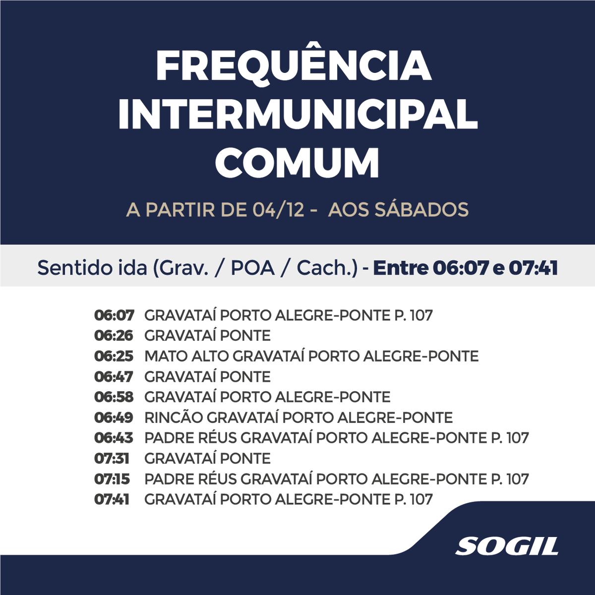 SOGIL_Oficial's tweet photo. #Atenção 📢📢📢
Fique ligado na nova frequência nas linhas intermunicipal comum da #SOGIL a partir de 4/12 (aos sábados).
📱Atendimento: https://t.co/cTXuW5Gy3J
#SACSOGIL #InformaçãoSOGIL https://t.co/XUXrg9u70Z