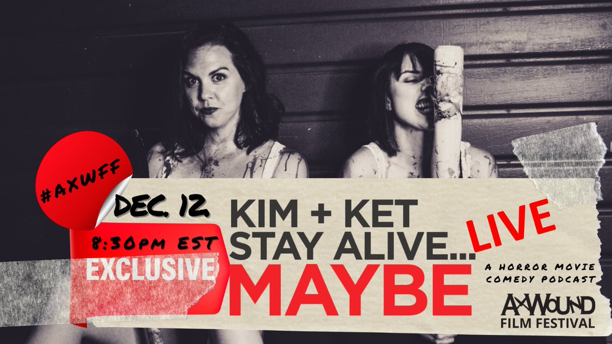 AxWoundFilmFest's tweet photo. A horror comedy podcast exclusive: Kim and Ket Stay Alive... Maybe (@kksampodcast) will be LIVE for this year's Ax Wound Film Festival, Sunday, December 12th at 8:30PM EST!
Get your passes now: https://t.co/yODwSnTcKp #AXWFF #AxWoundAtHome https://t.co/k63gdAT0mf https://t.co/mcBVkOLLRA